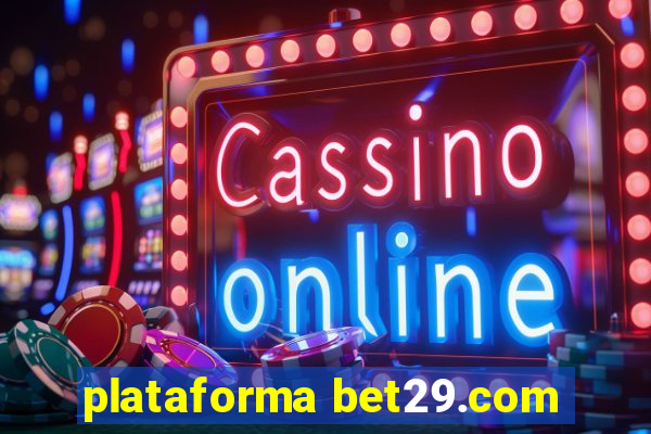 plataforma bet29.com